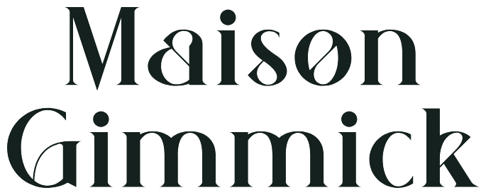 Maison Gimmick
